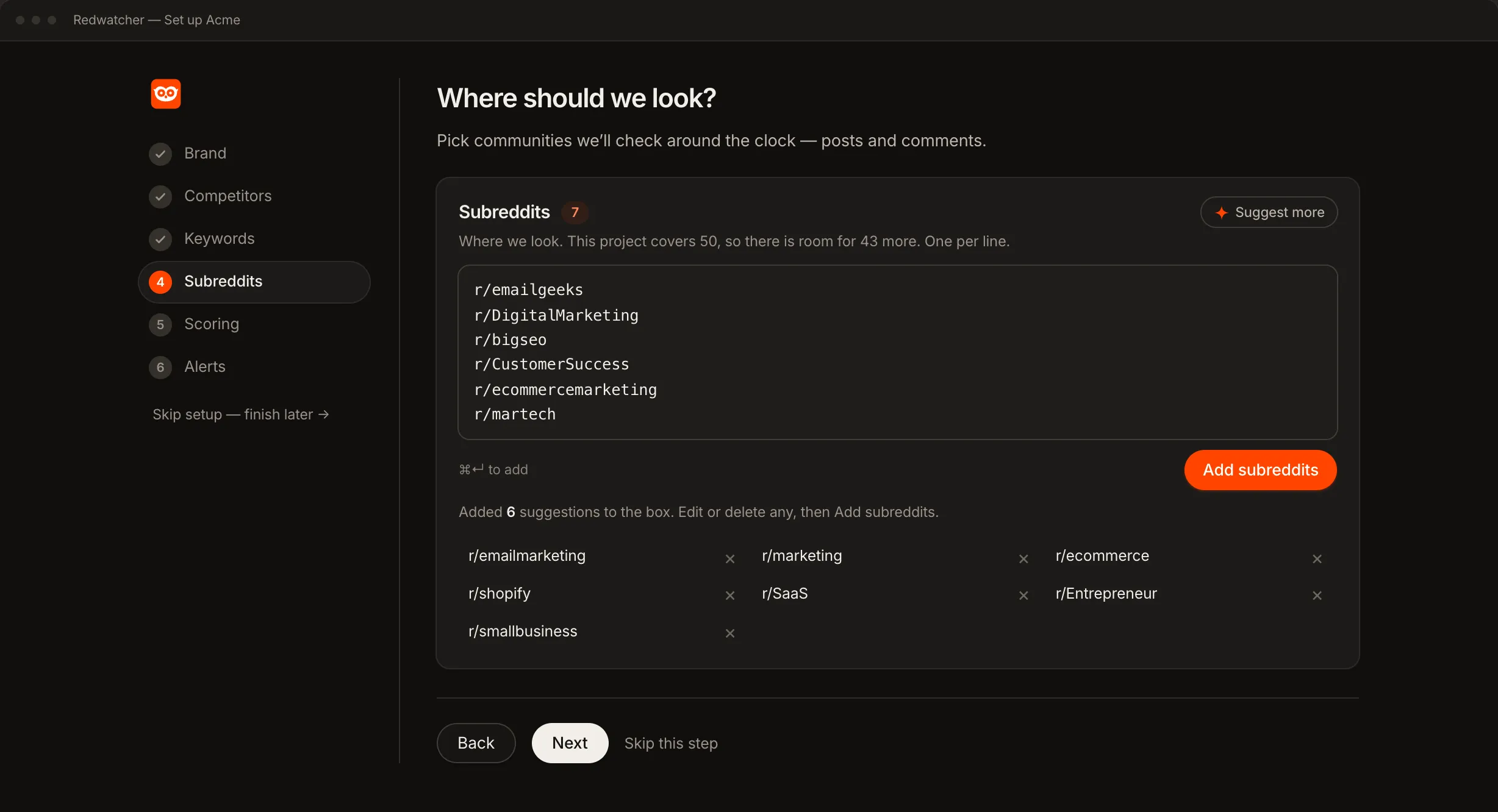 The Subreddits step of Redwatcher's setup: six suggested subreddits in the box, seven already saved, and a line saying the project covers 50 with room for 43 more