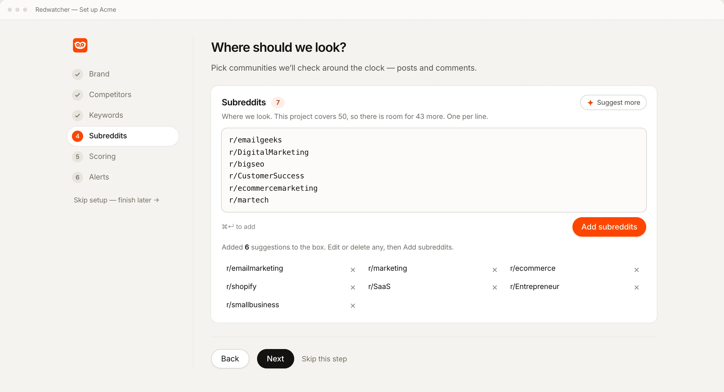 The Subreddits step of Redwatcher's setup: six suggested subreddits in the box, seven already saved, and a line saying the project covers 50 with room for 43 more